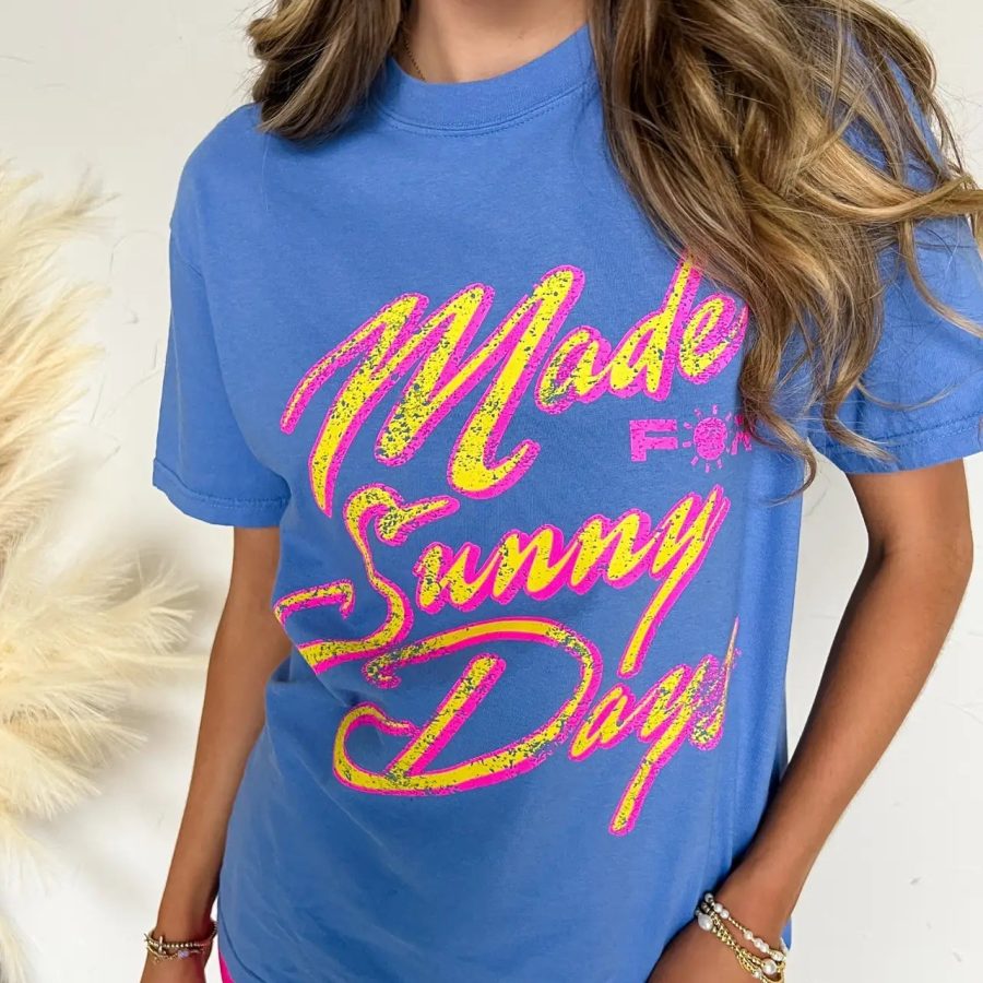 Made For Sunny Days Tee